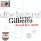 ASTRUD GILBERTO - "Astrud for lovers" CD
