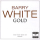 BARRY WHITE - "White Gold - The Very Best " 2 CD