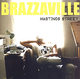 BRAZZAVILLE - "Hastings Street" CD