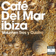 CAFE DEL MAR - "Volunen tres y quatro (vol.3 & 4)" 2CD