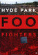 FOO FIGHTERS - "Hyde Park" DVD