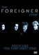 FOREIGNER - "Feels Like The Very First Time" DVD