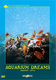 КРАСОТЫ ПОДВОДНОГО МИРА - "Aquarium Dreams / Аквариум-Мечта" DVD