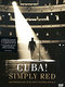 SIMPLY RED - "Cuba !"  DVD