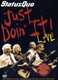 STATUS QUO - "Just Doin' It" DVD