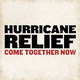 VA - "Hurricane Relief: Come Together Now" 2CD
