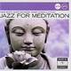 JAZZ CLUB - "Jazz For Meditation" CD