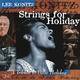 LEE KONITZ - Strings for holiday CD