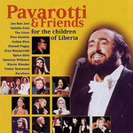 LUCIANO PAVAROTTI & FRIENDS for the Children of Liberia CD