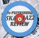 ST-PETERSBURG SKA-JAZZ REVIEW - "Ska Jazz Review" CD