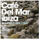 CAFE DEL MAR - "Volumen Cinco y Seis (vol.5 & 6)" 2CD